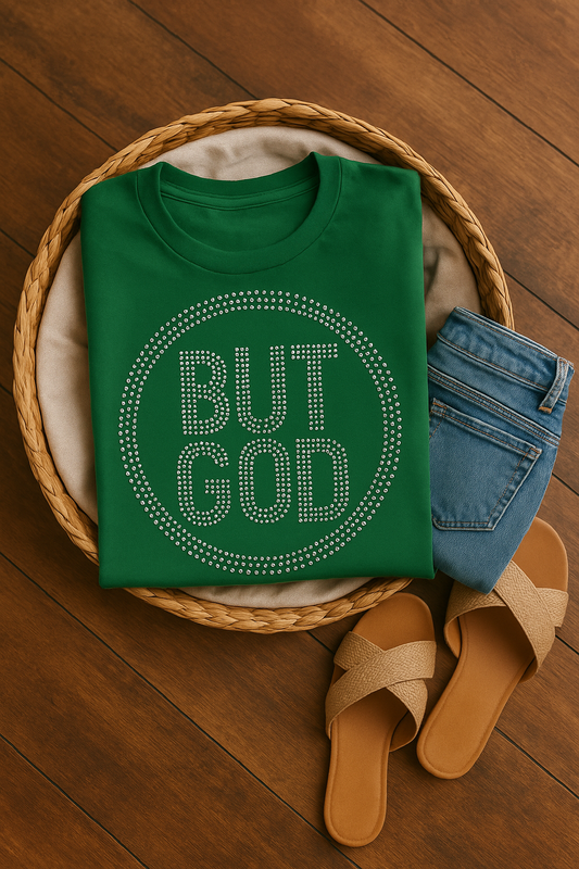 BUT GOD TSHIRT